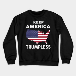 Keep America Trumpless Crewneck Sweatshirt